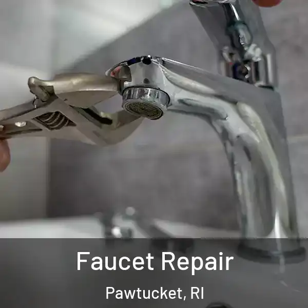  Faucet Repair Pawtucket, RI