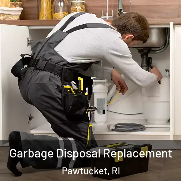  Garbage Disposal Replacement Pawtucket, RI