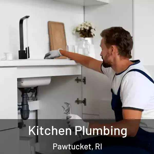  Kitchen Plumbing Pawtucket, RI