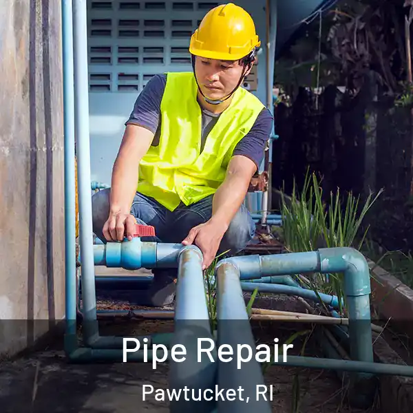  Pipe Repair Pawtucket, RI