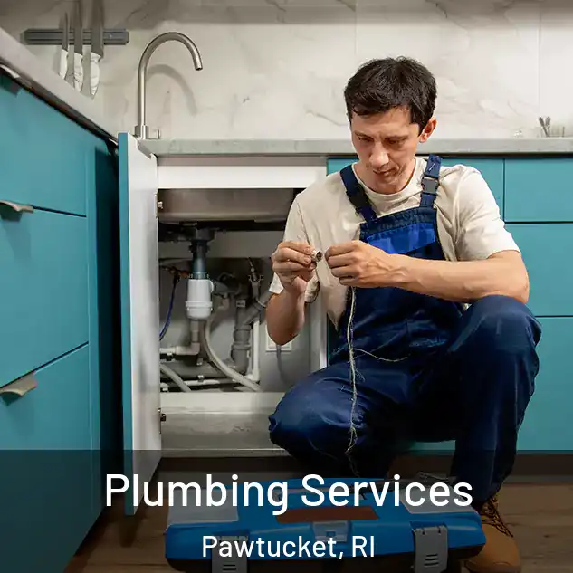 Plumbing Services Pawtucket, RI