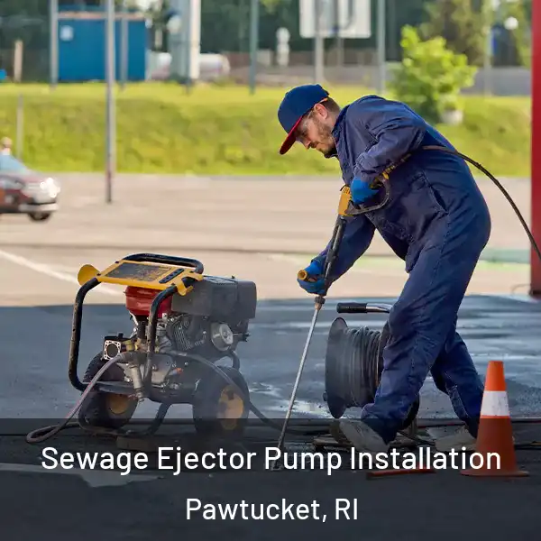  Sewage Ejector Pump Installation Pawtucket, RI