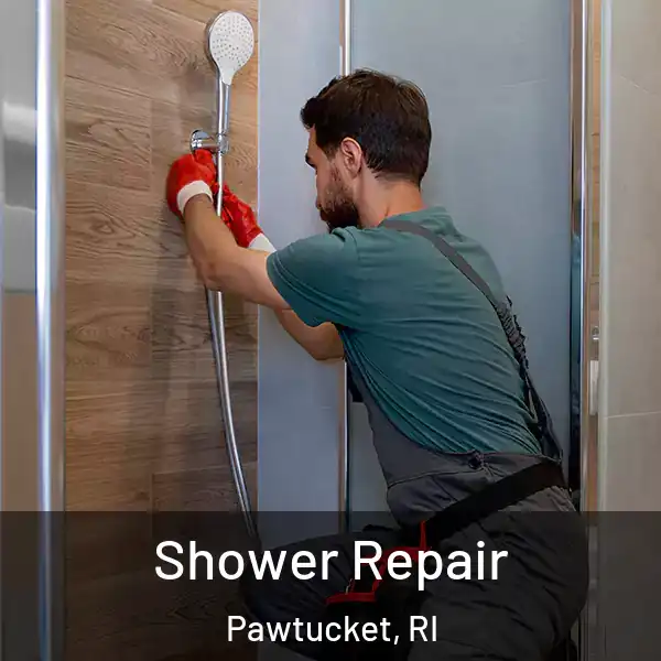  Shower Repair Pawtucket, RI