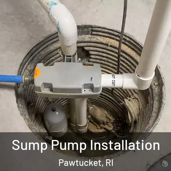  Sump Pump Installation Pawtucket, RI