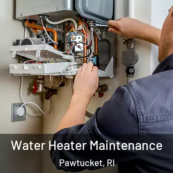  Water Heater Maintenance Pawtucket, RI