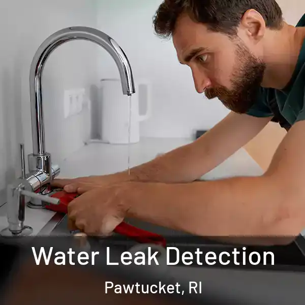  Water Leak Detection Pawtucket, RI